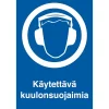 Merkintäkilpi "Käytettävä kuulonsuojaimia", 20x30cm