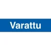 Merkintäkilpi "Varattu", 20x5cm