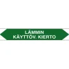Merkintätarra/putkistotarra "Lämmin käyttäv. kierto", 16x2.5cm, 5kpl